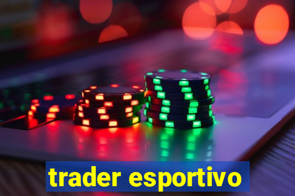 trader esportivo